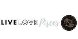 Live Love Pisces